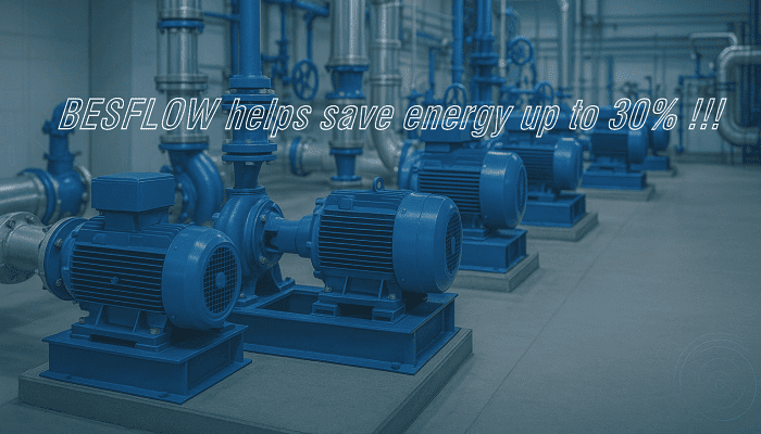 Besflow Saving energy up to 30%